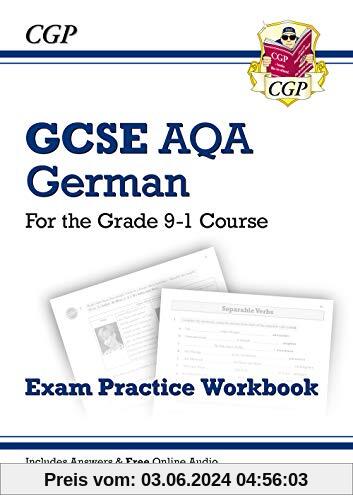 GCSE German AQA Exam Practice Workbook - for the Grade 9-1 Course (includes Answers): New GCSE German AQA exam practice workbook 9-1 course